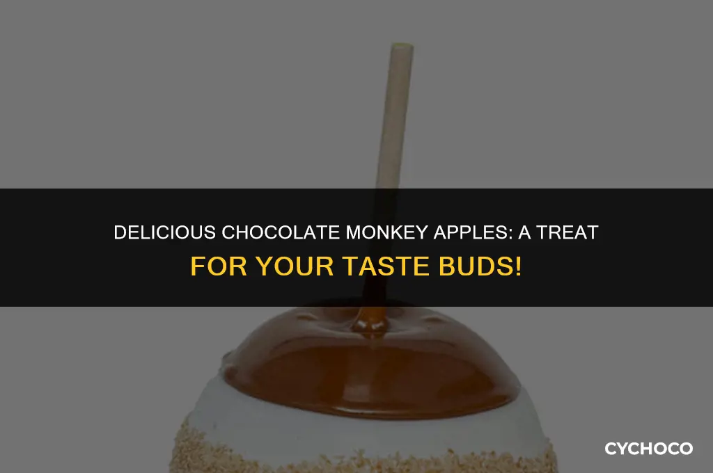 how much are chocolate monkey apples