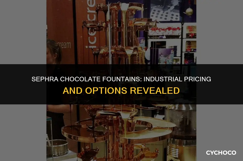 how much are sephra chocolate fountains industrial