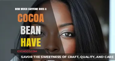 Exploring the Caffeine Content in Cocoa Beans: A Surprising Revelation