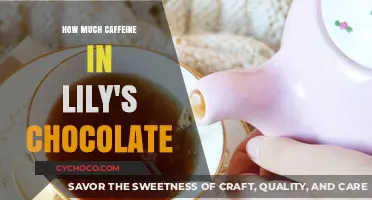 Lily's Chocolate Caffeine Content: Unveiling the Energy Boost in Every Bite