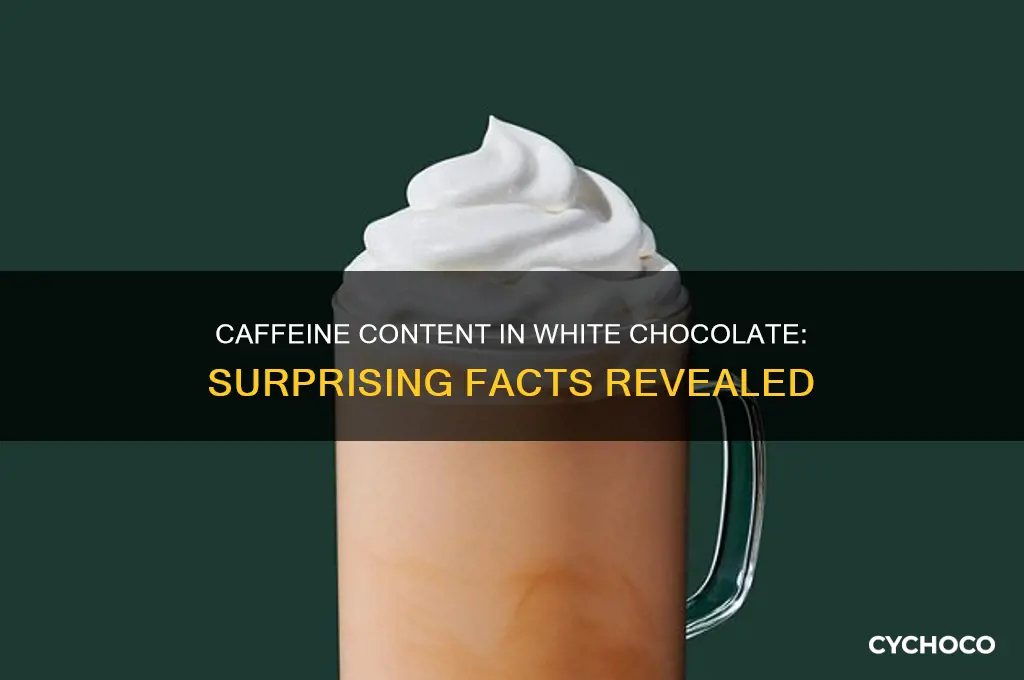 how much caffeine in white chocolate
