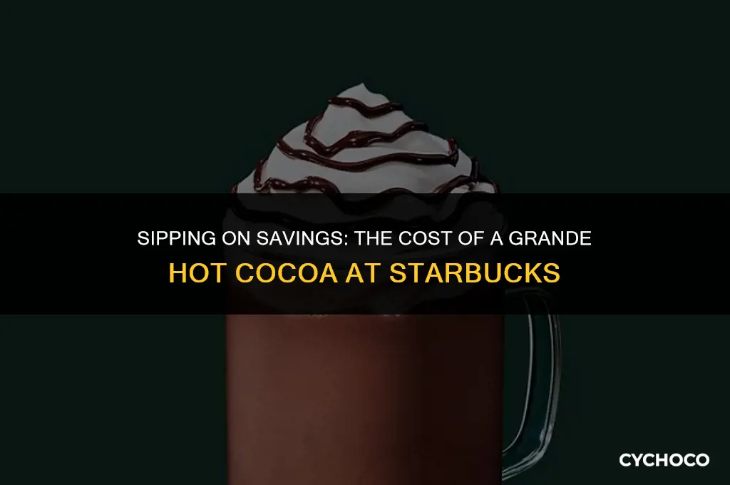 how much is a grande hot cocoa at starbucks