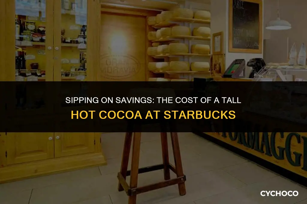 how much is a tall hot cocoa at starbucks