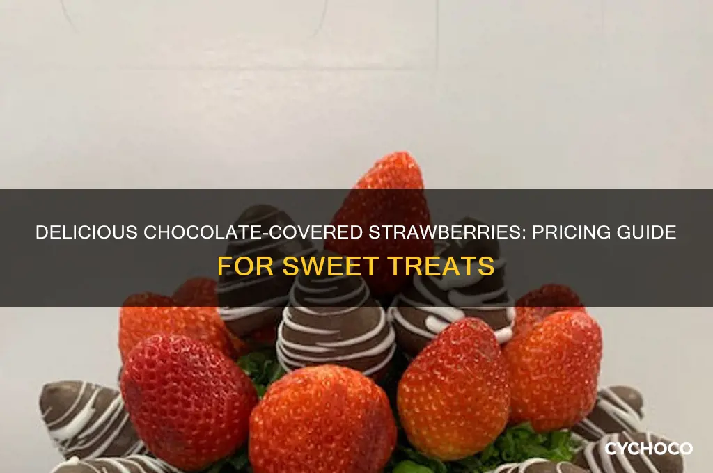 how much is chocolate covered strawberries