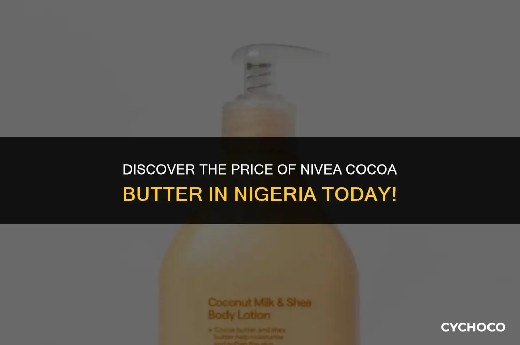 how much is nivea cocoa butter in nigeria
