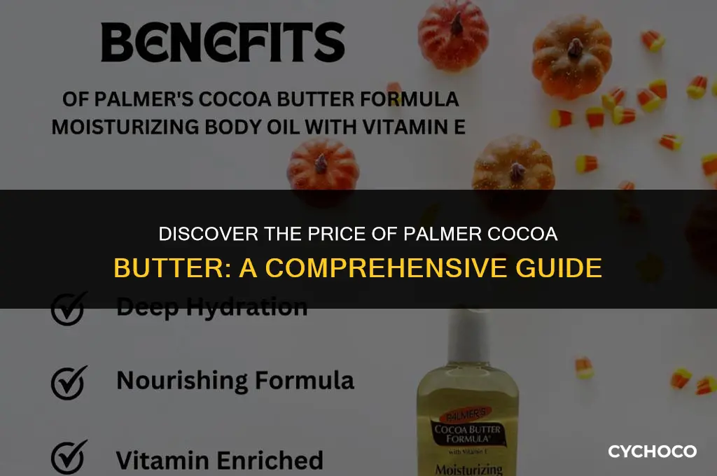 how much is palmer cocoa butter