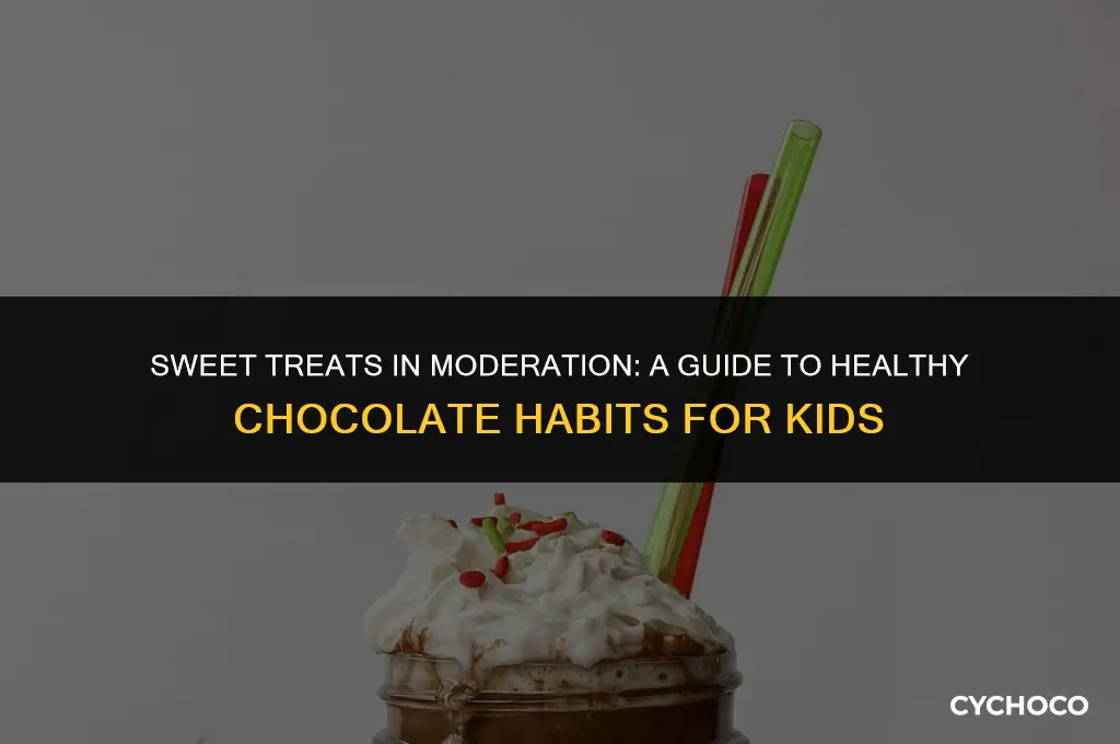how often should children have chocolate