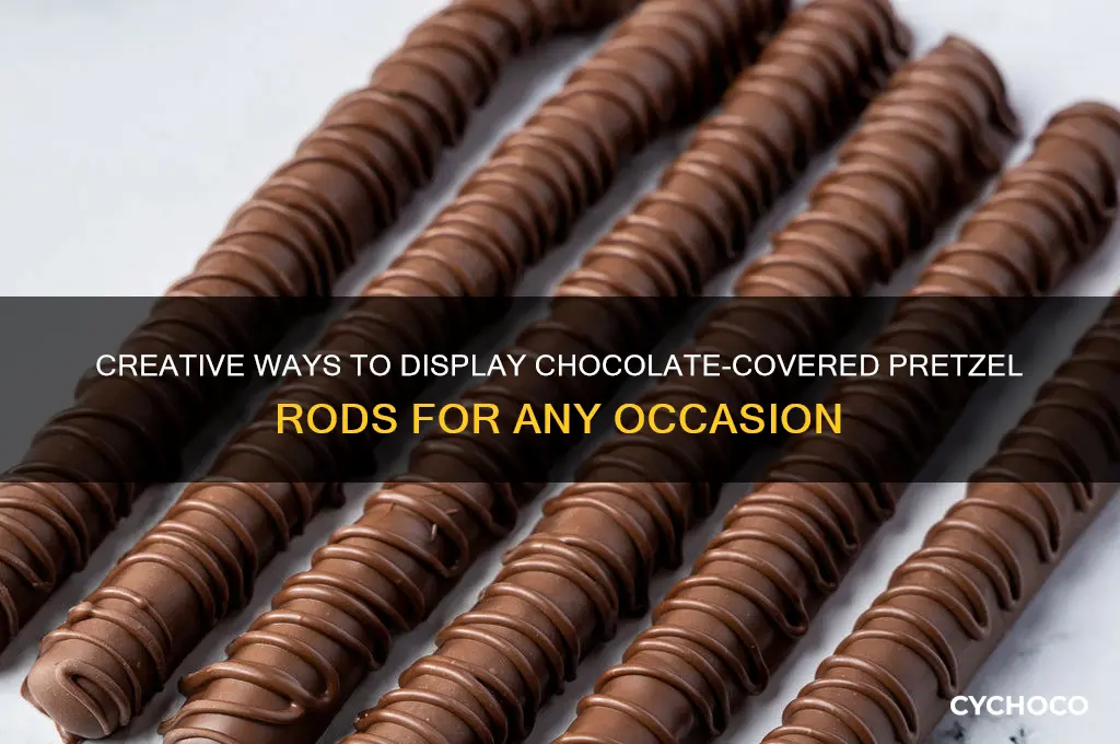 how t display chocolate covered pretzel rods