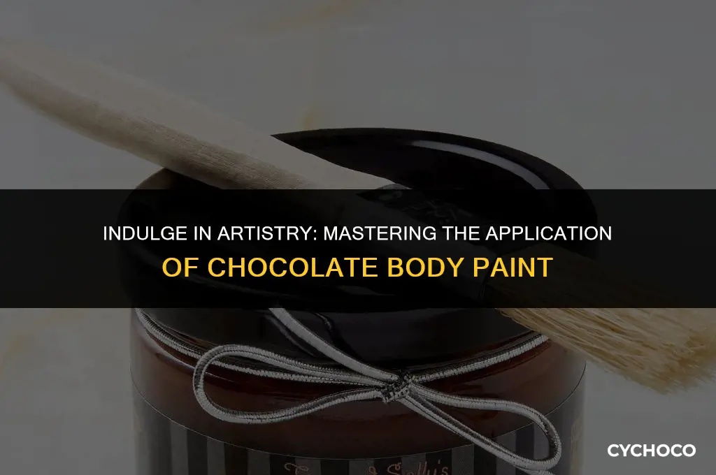 how to apply chocolate body paint