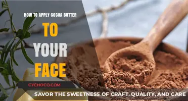 Nourish Your Skin: The Ultimate Guide to Applying Cocoa Butter to Your Face