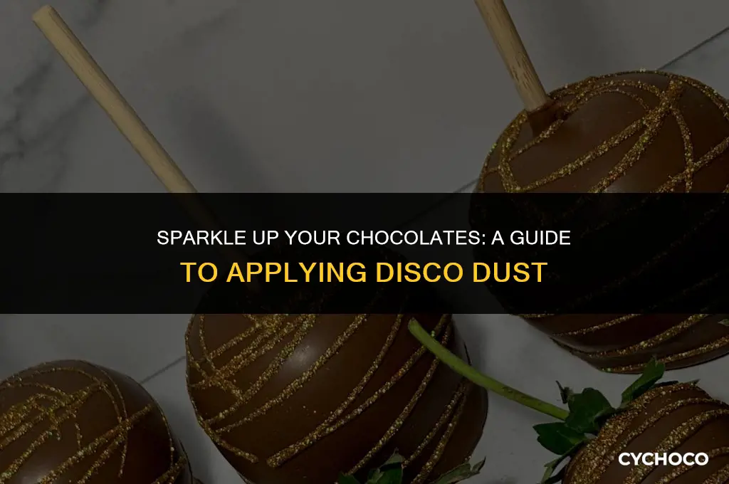 how to apply disco dust to chocolate