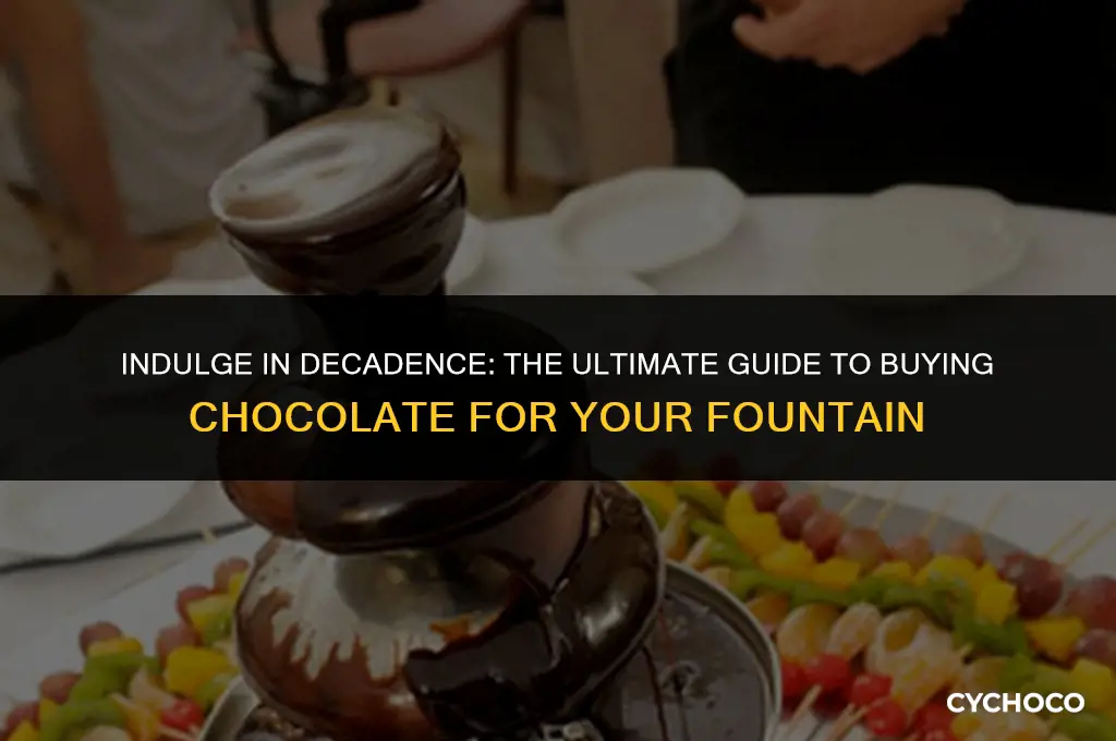 how to buy chocolate for fountain