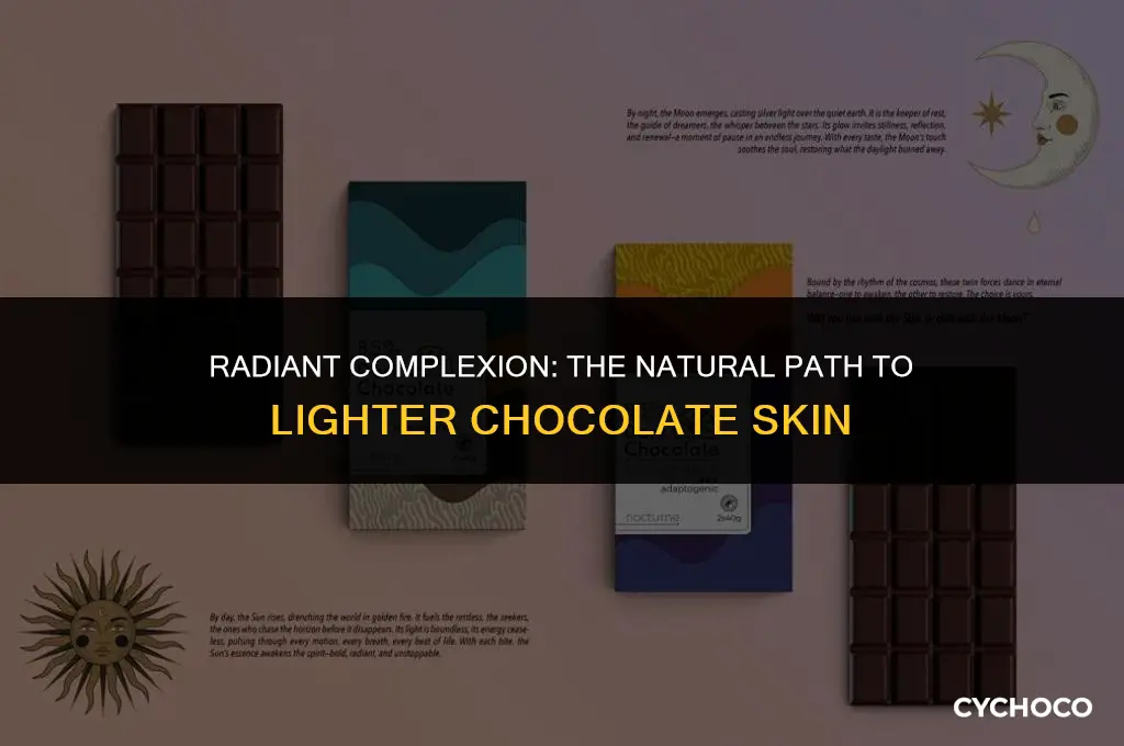how to get light chocolate skin