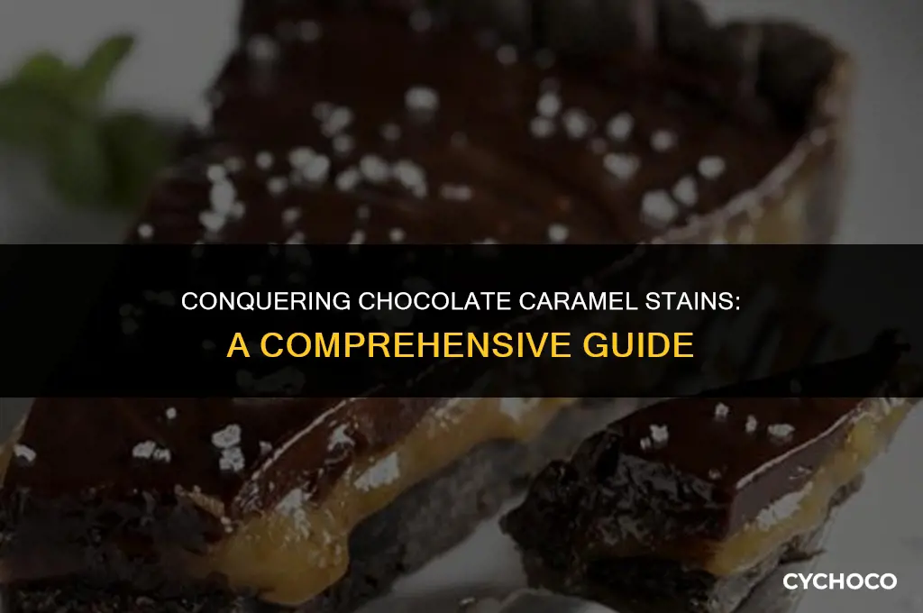 how to get out chocolate caramel stains