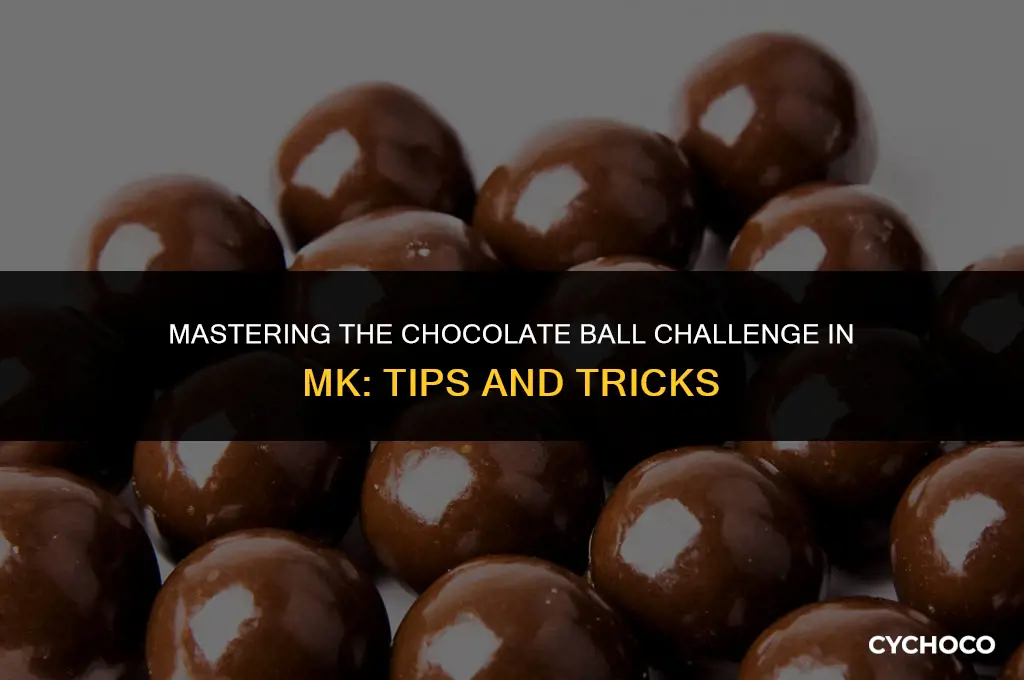 how to get pass the chocolate ball in mk