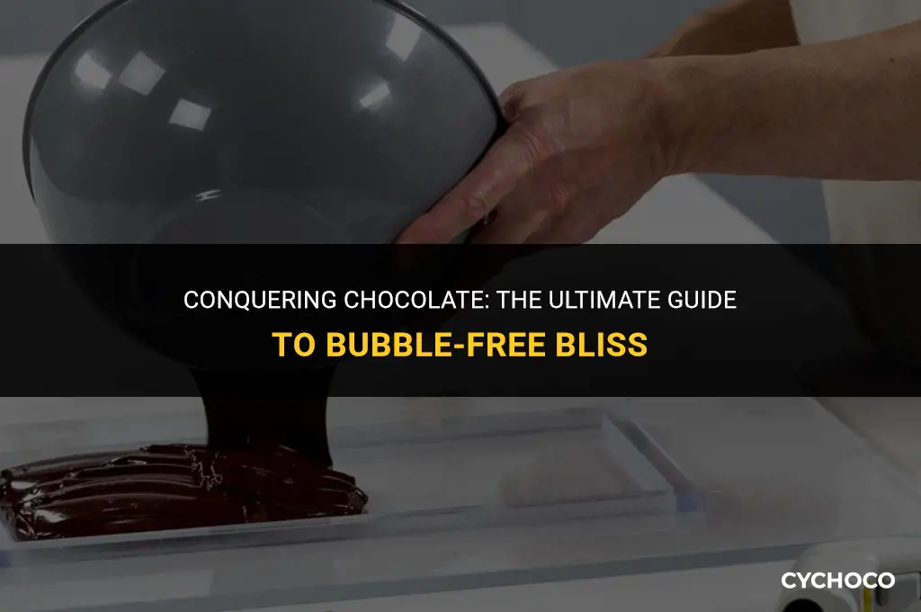 how to get rid of air bubbles in chocolate