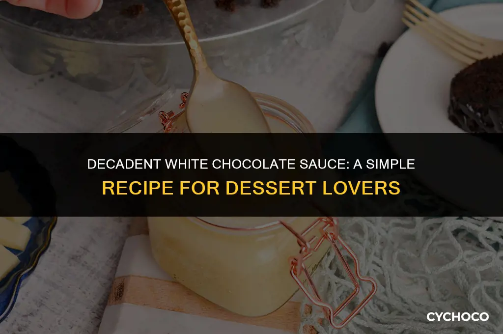 how to make a white chocolate sauce