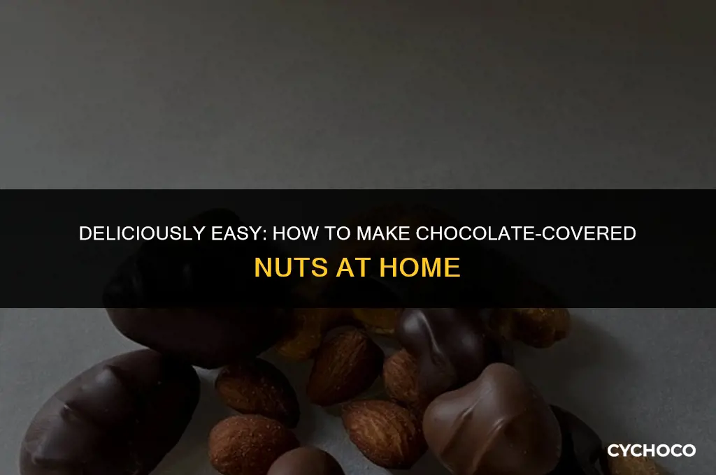 how to make chocolate covered nuts