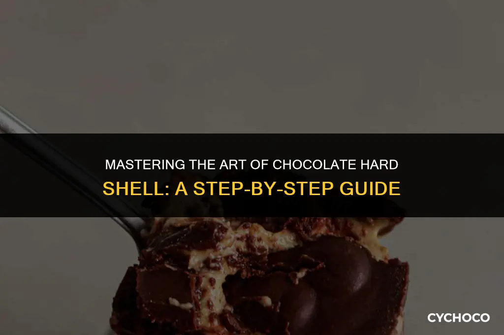 how to make chocolate hard shell