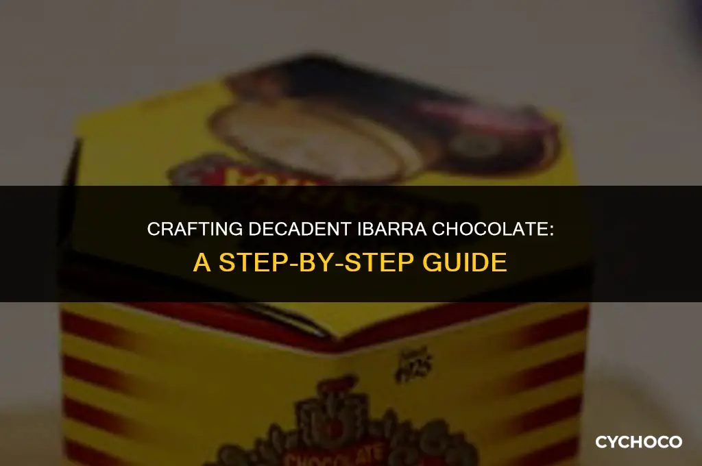 how to make chocolate ibarra