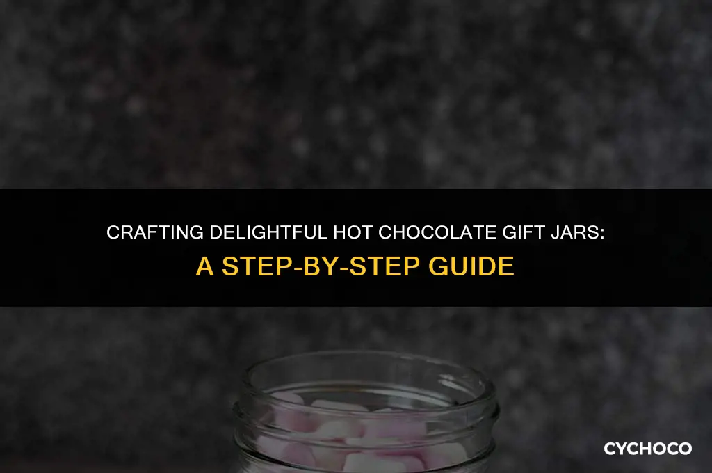how to make hot chocolate gift jars
