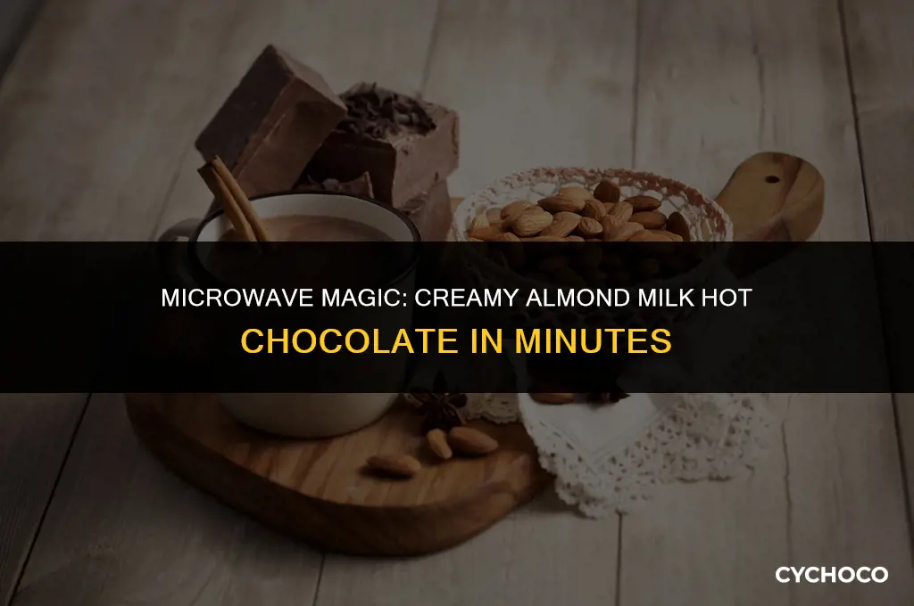 how to make hot chocolate with almond milk in microwave
