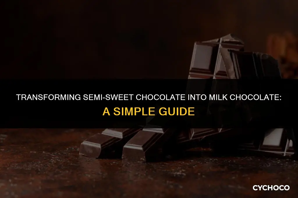 how to make semi sweet chocolate into milk chocolate