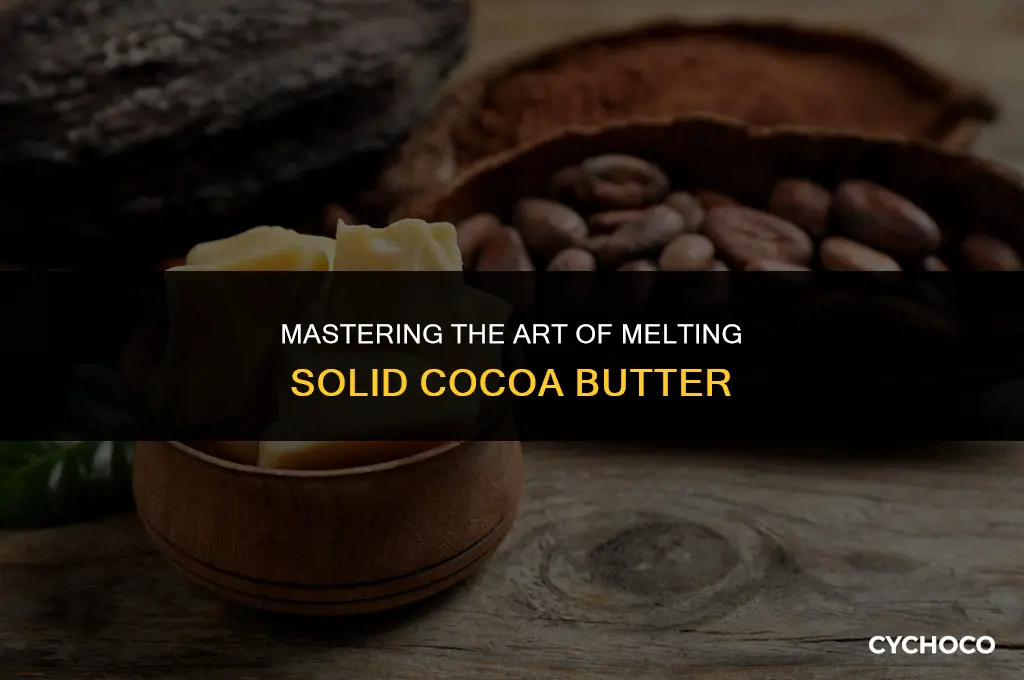 how to melt solid cocoa butter
