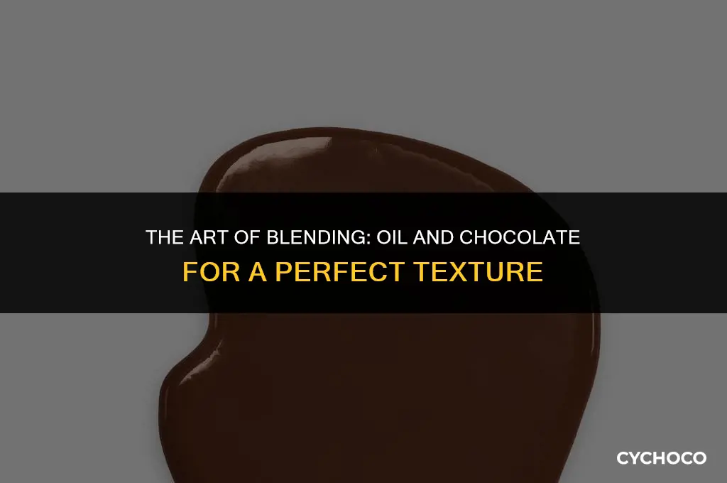 how to mix oil and chocolate to get better texture