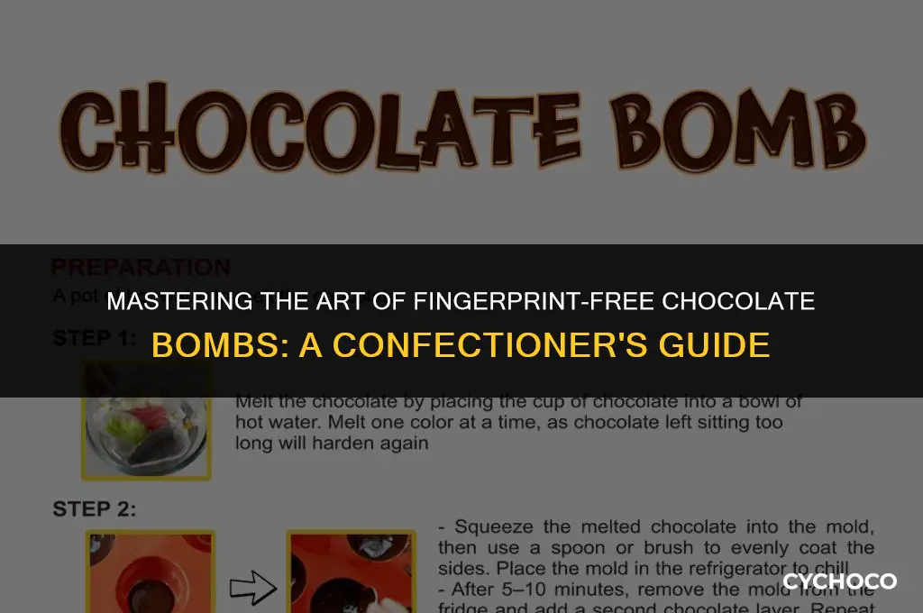 how to not get fingerprints on chocolate bombs
