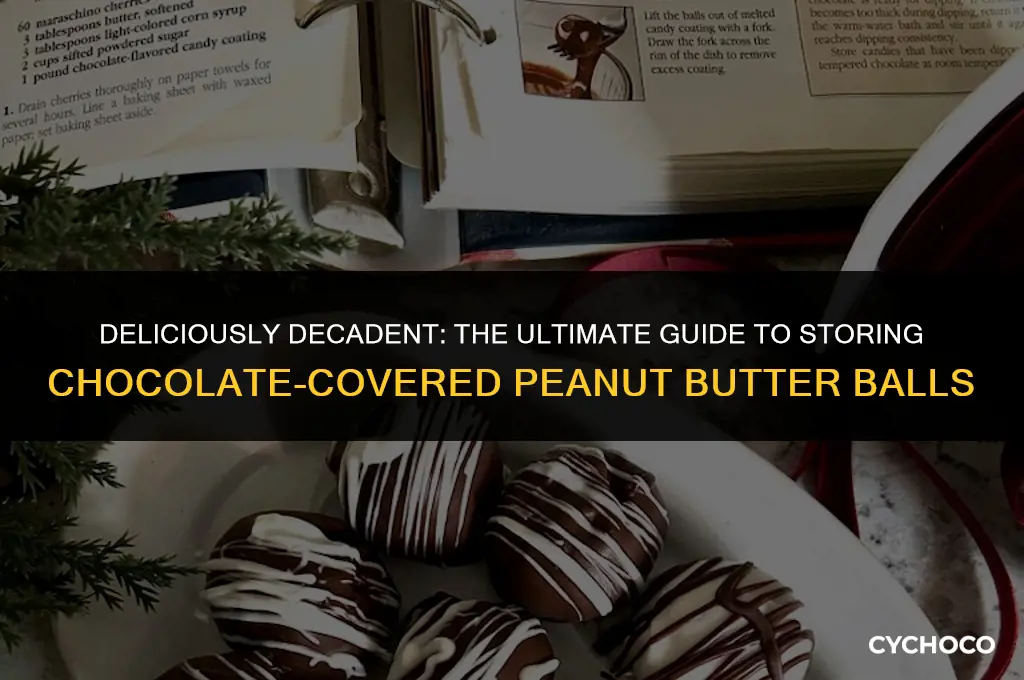 how to store chocolate covered peanut butter balls