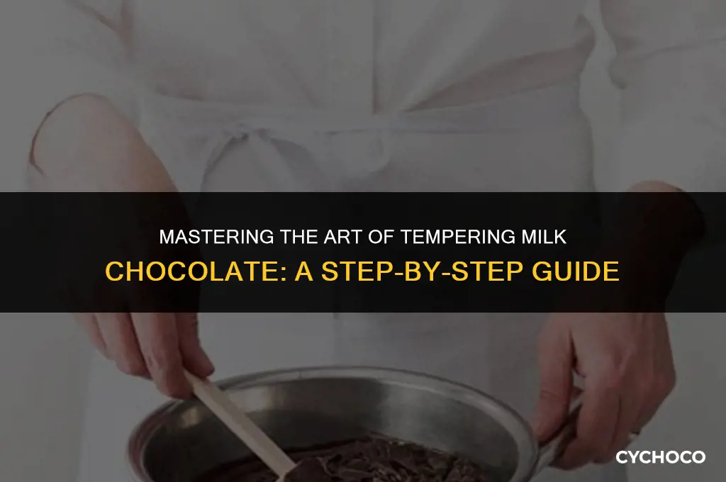 how to temper milk chocolate