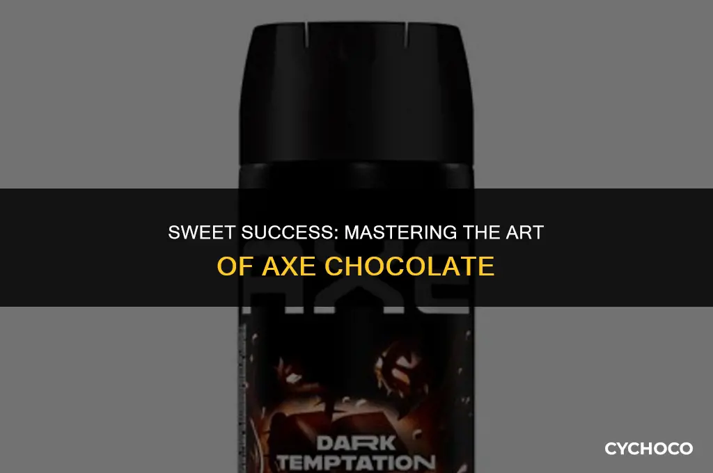 how to use axe chocolate
