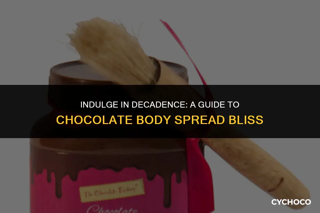 how to use chocolate body spread