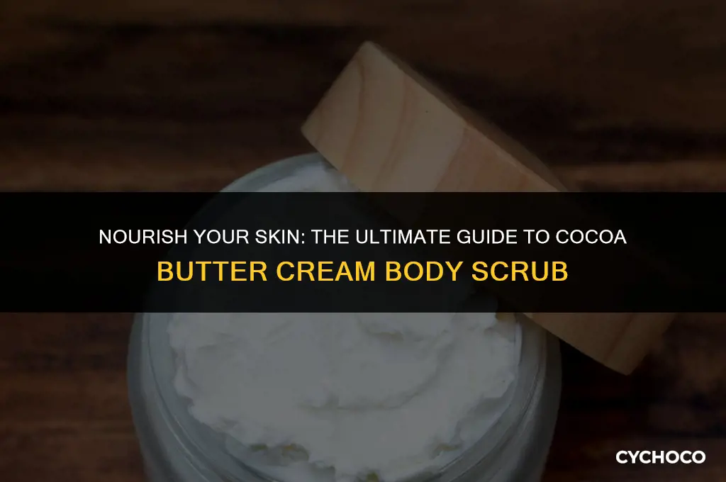 how to use cocoa butter cream body scrub