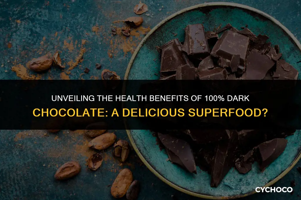 is 100 dark chocolate good for you