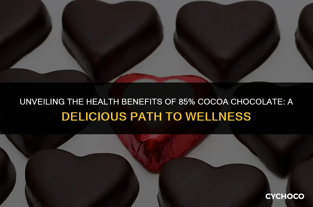 is 85 cocoa chocolate good for you