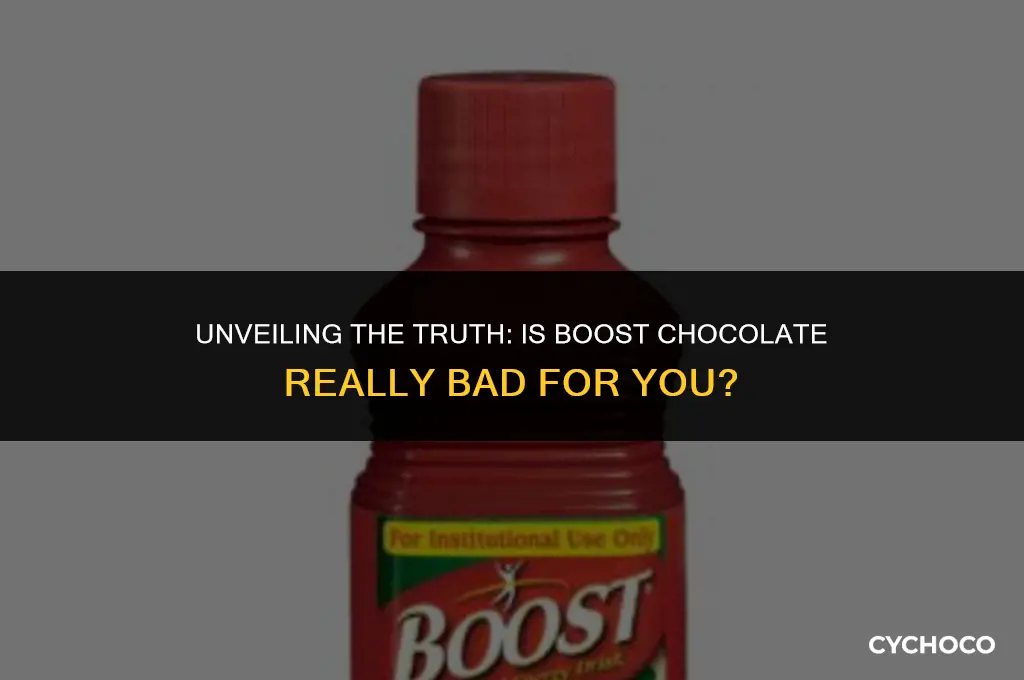 is boost chocolate bad for you