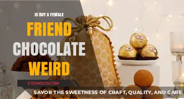 The Sweet Dilemma: Is Gifting Chocolate to a Female Friend Unusual?