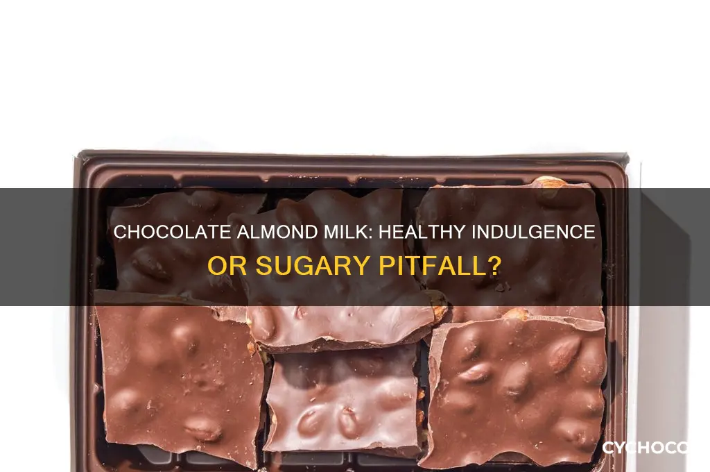 is chocolate almond milk good for you