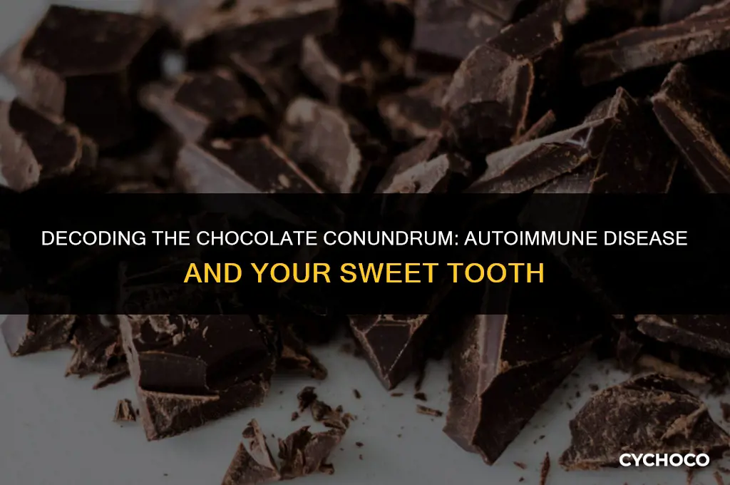 is chocolate bad for autoimmune disease