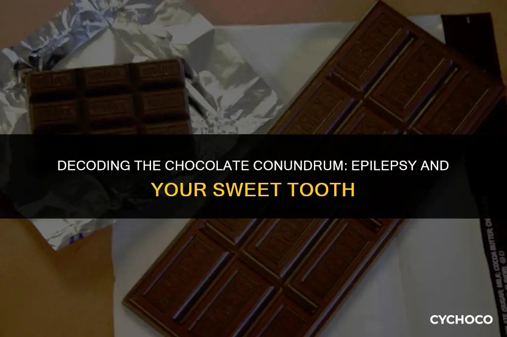 is chocolate bad for epilepsy