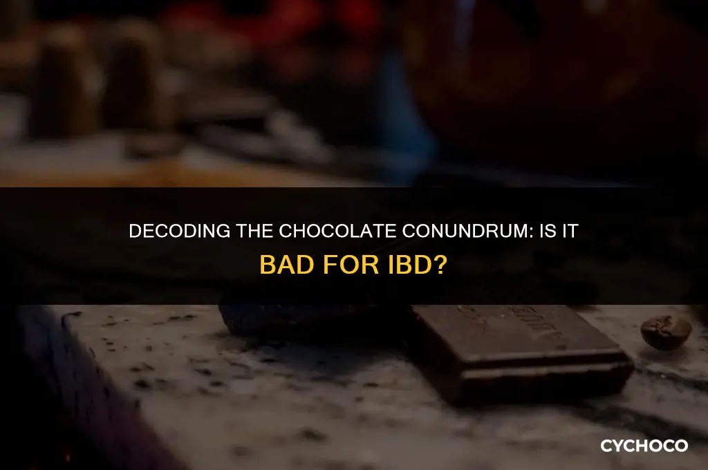 is chocolate bad for ibd