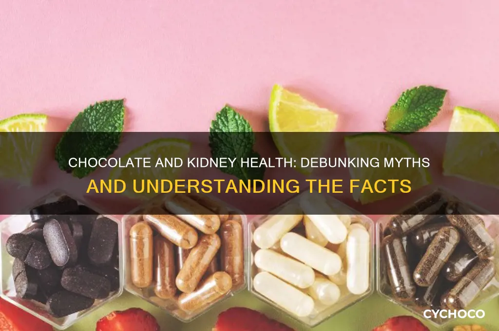 is chocolate bad for your kidneys