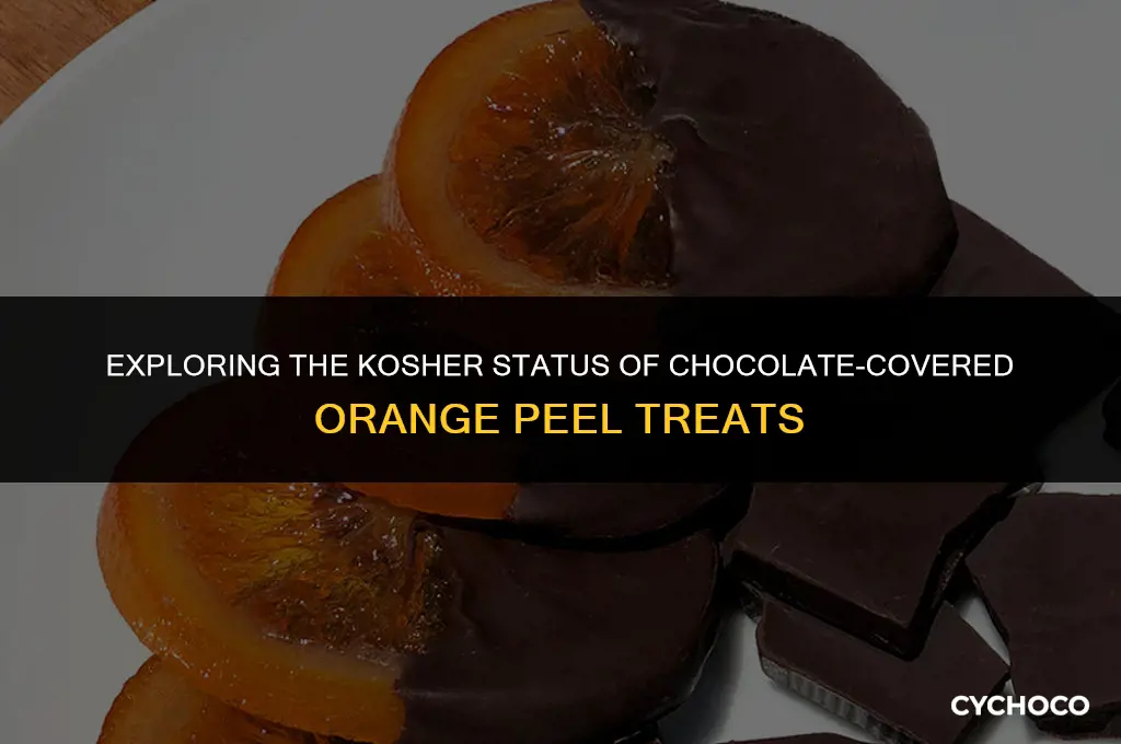 is chocolate covered orange peel kosher