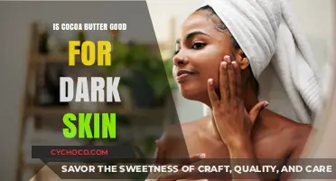 Nourishing Dark Skin: The Benefits of Cocoa Butter