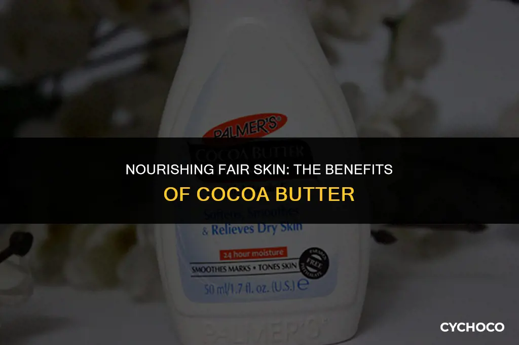 is cocoa butter good for fair skin