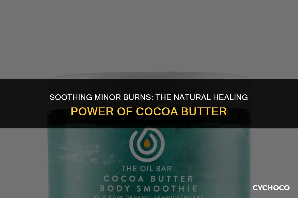 is cocoa butter good for minor burns