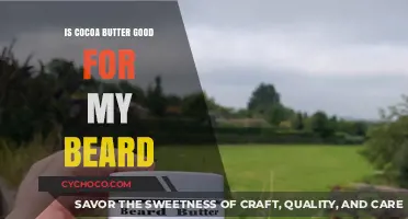 Nourishing Your Beard: The Benefits of Cocoa Butter