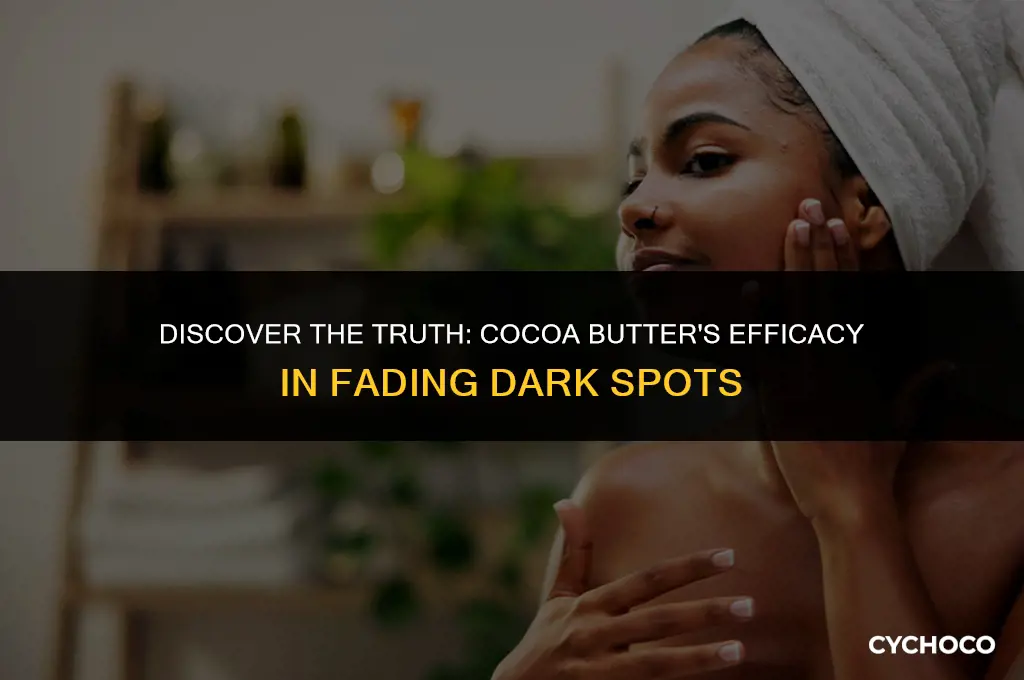 is cocoa butter good for removing dark spots
